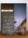 2x1 mendes da rocha+metro arquitetos leme gallery