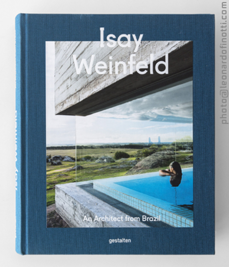 Isay Weinfeld: An Architect from Brazil